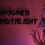 [WP] Drowned Brutalight