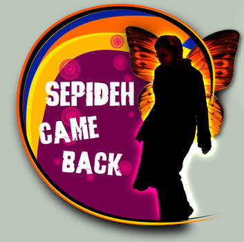 Sepideh Came back