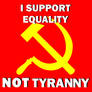 Equality Not Tyranny