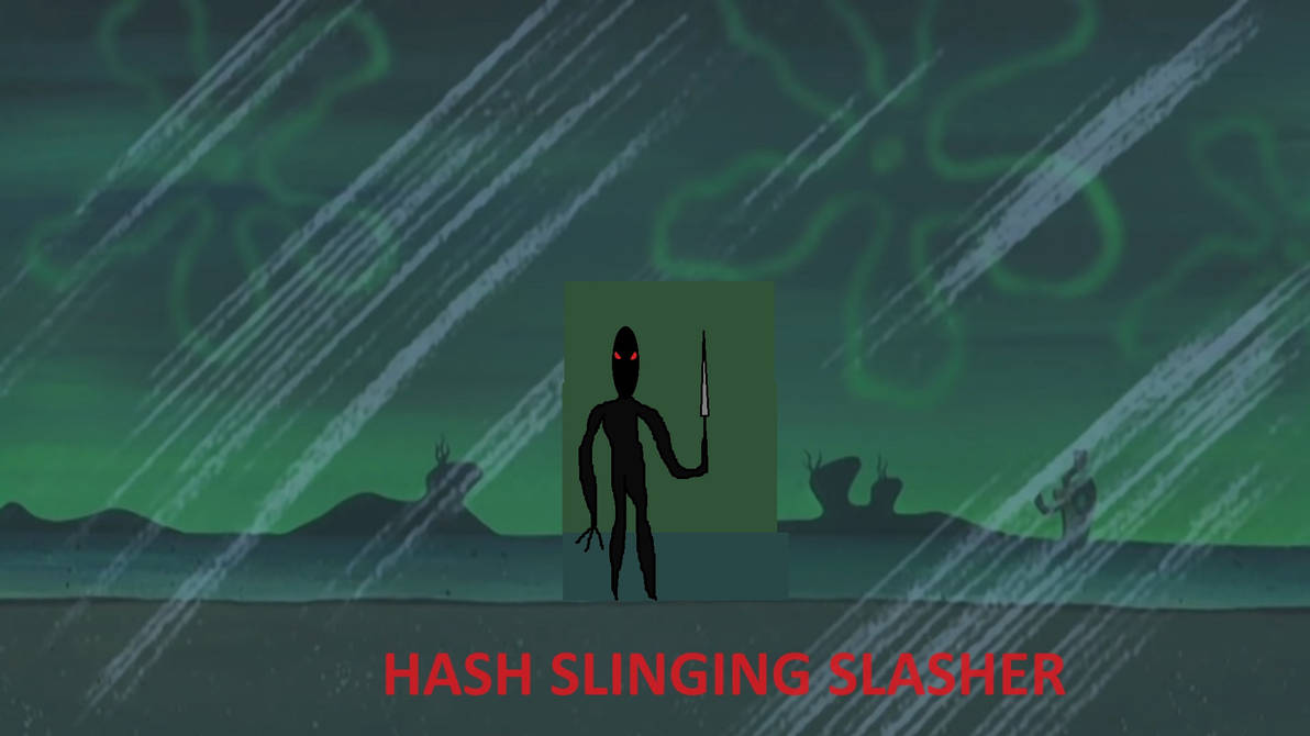 Hash Ringing Slasher Hash slinging slasher alternate version. by OkamoRotch on DeviantArt