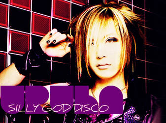 Uruha - SILLY GOD DISCO