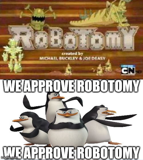 Robotomy Rip Off We approve Robotomy(this is satire!) by TSGDoesStuff on DeviantArt