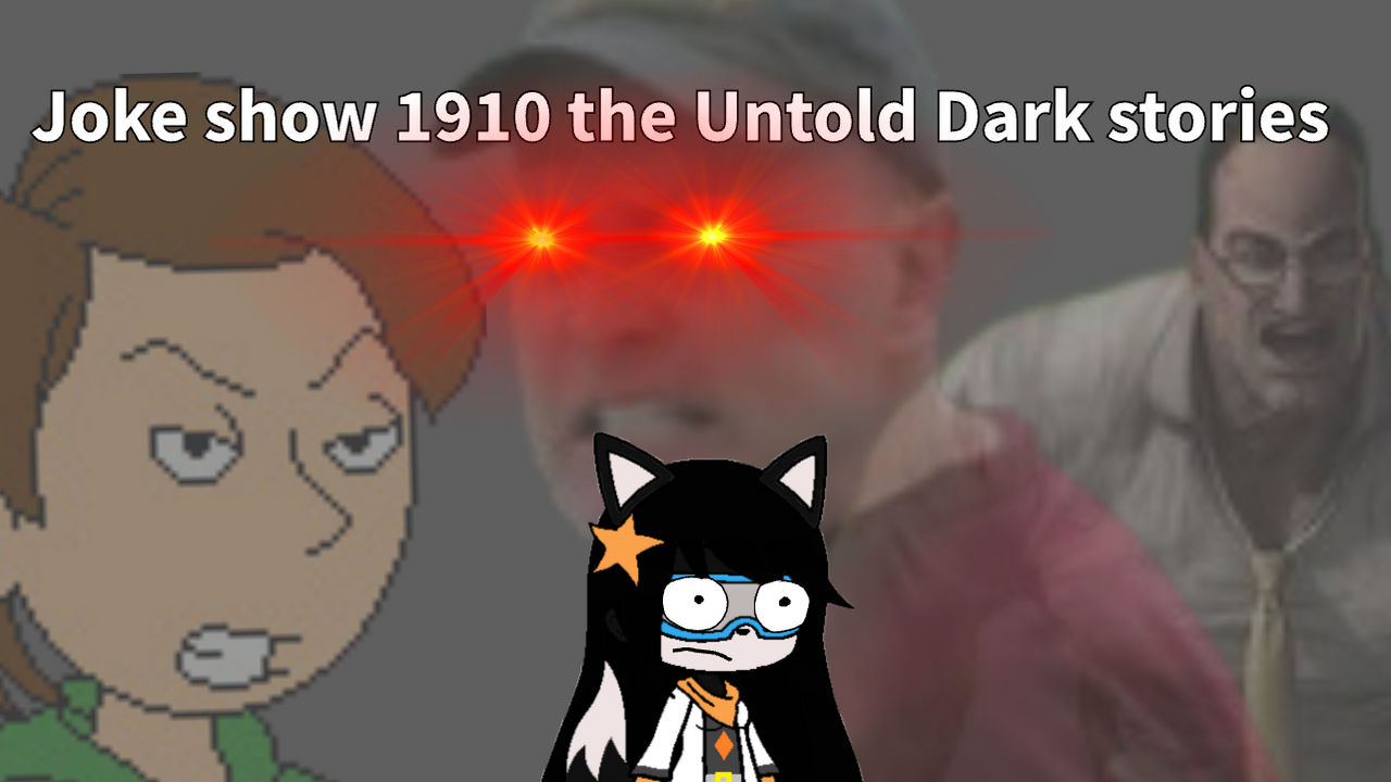 Joke show 1910 the Untold dark stories