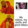 Good videos will be getting better