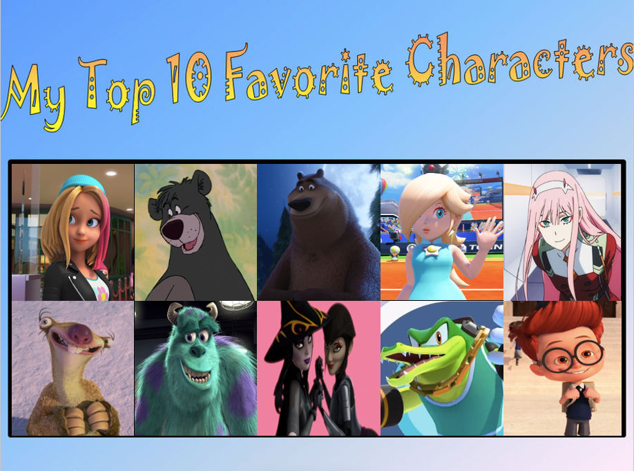 My Top 10 Favorite Characters of All Time by Octopus1212 on DeviantArt