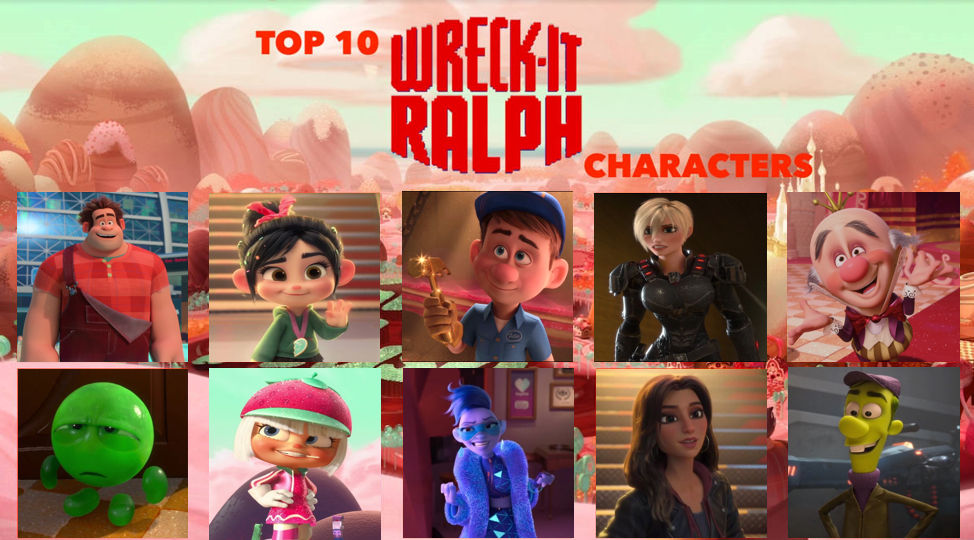 My Top 10 Wreck-It Ralph Characters by Octopus1212 on DeviantArt
