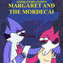 Mordecai and Margaret 