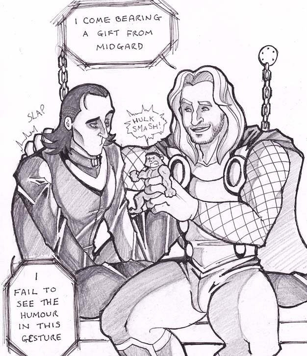 Thor and Loki - Cheer up!