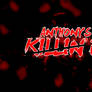 Killin'it For Anthony