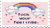 fvck your feelings {stamp} by nextii