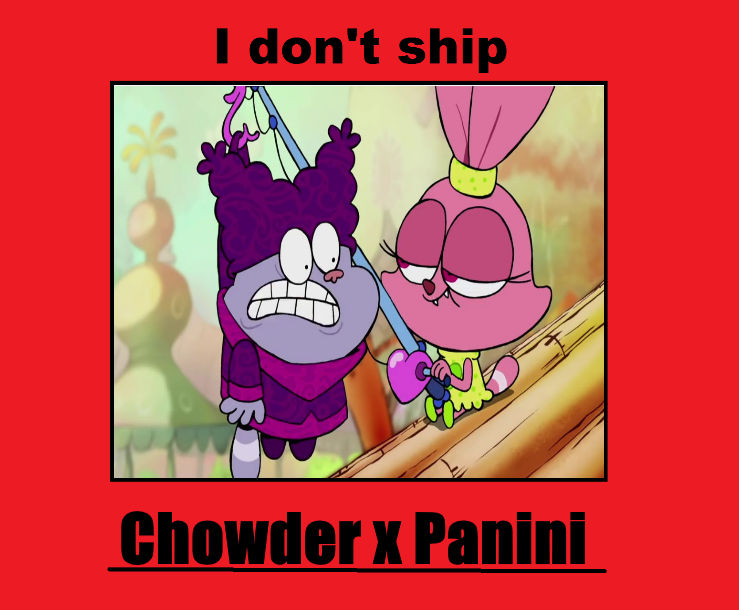 Chowder Panini Lol. Deviantart I Don't Ship Chowder X Panini by Nikki1975 on DeviantArt