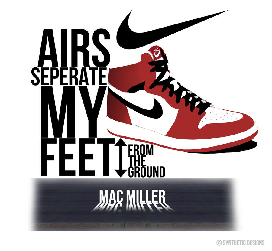 Experto amor Rana Nikes On My Feet - Mac Miller by SyntheticDesignation on DeviantArt