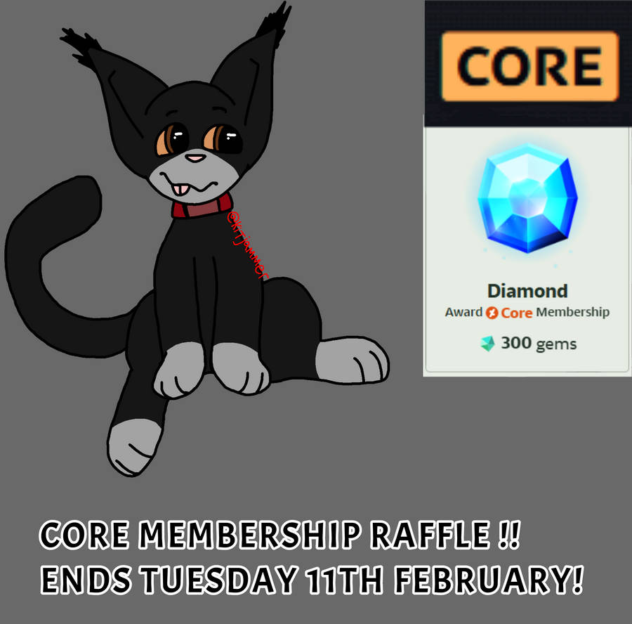OPEN - Core Membership Raffle ! by kitjammer on DeviantArt