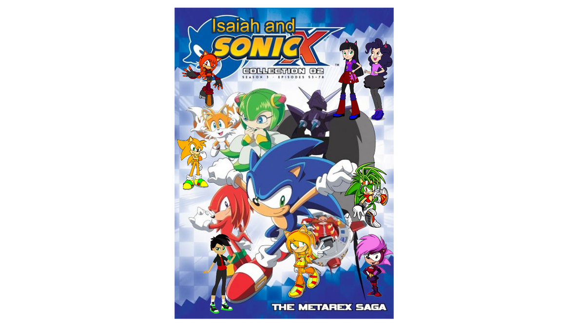 Isaiah And Sonic X Metarex Saga By Mm45y On Deviantart Isaiah And Sonic X Metarex Saga By Mm45y On Deviantart
