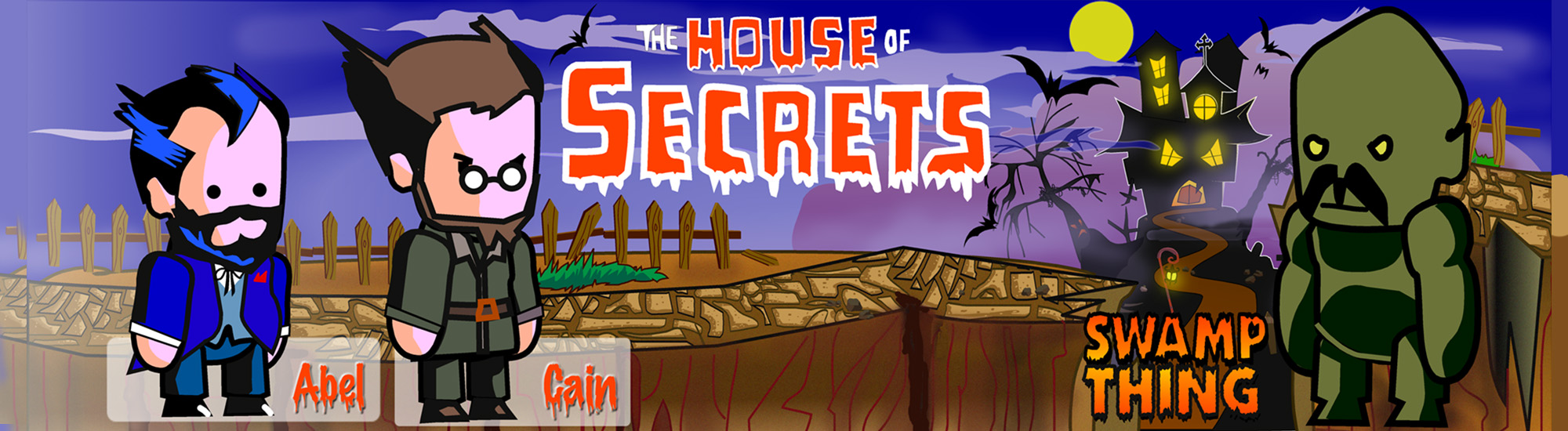 Cain, Abel, Swampy House-o-Secrets2