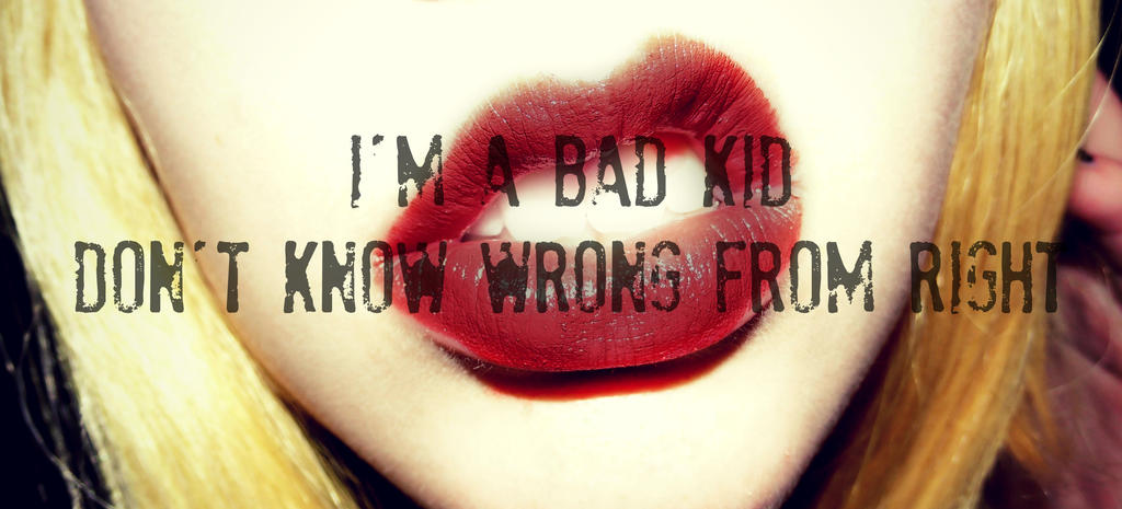 Bad Kid