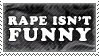 Rape Isn't Funny