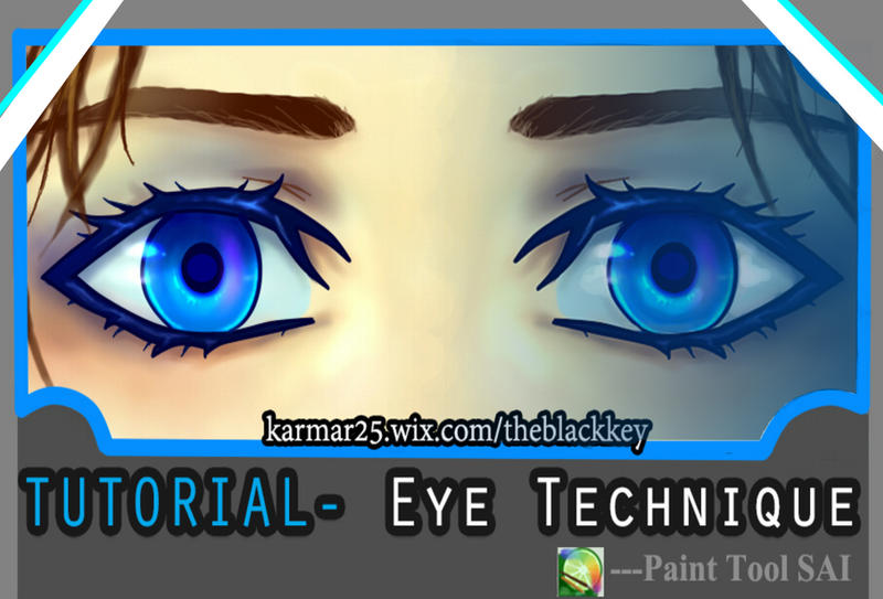 TUTORIAL- EYE TECHNIQUE