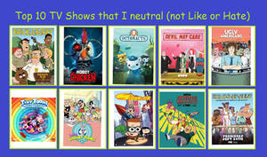 My Top 10 Neutral TV Shows