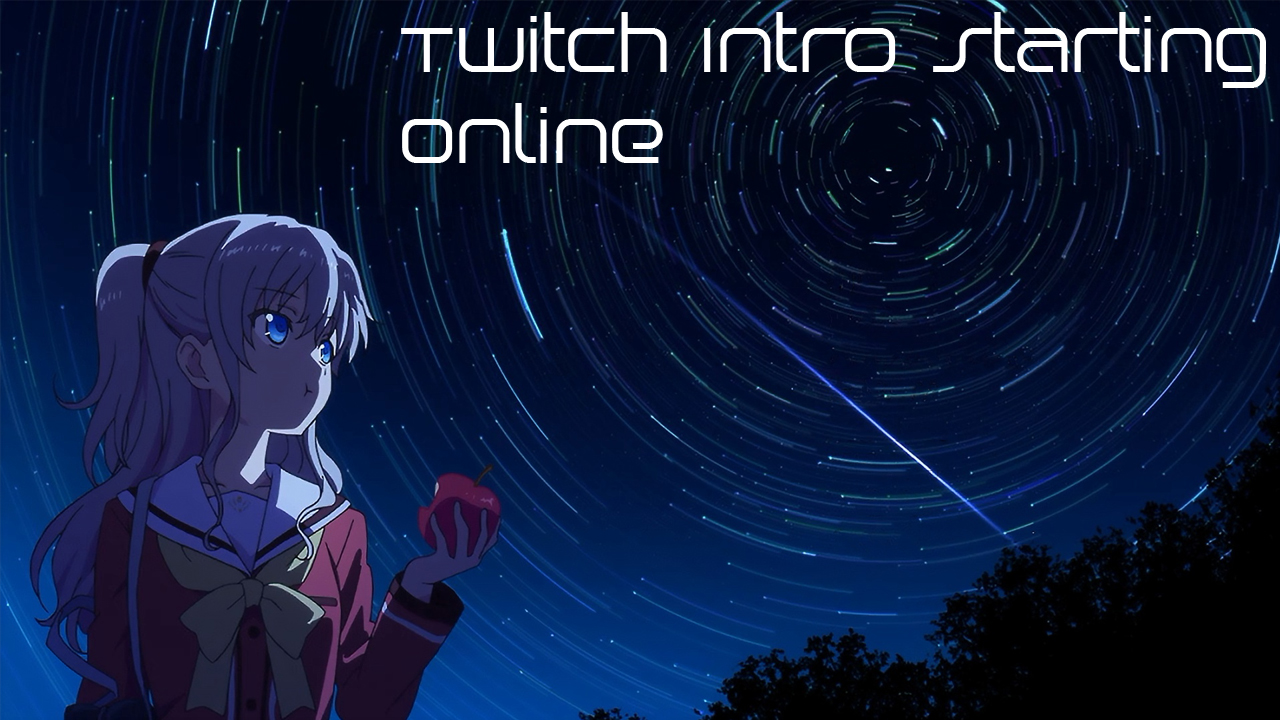 Twitch Intro Anime Starting Online (UPDATE) by nisa-niisan on DeviantArt