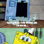 SpongeBob is afraid of MSMS