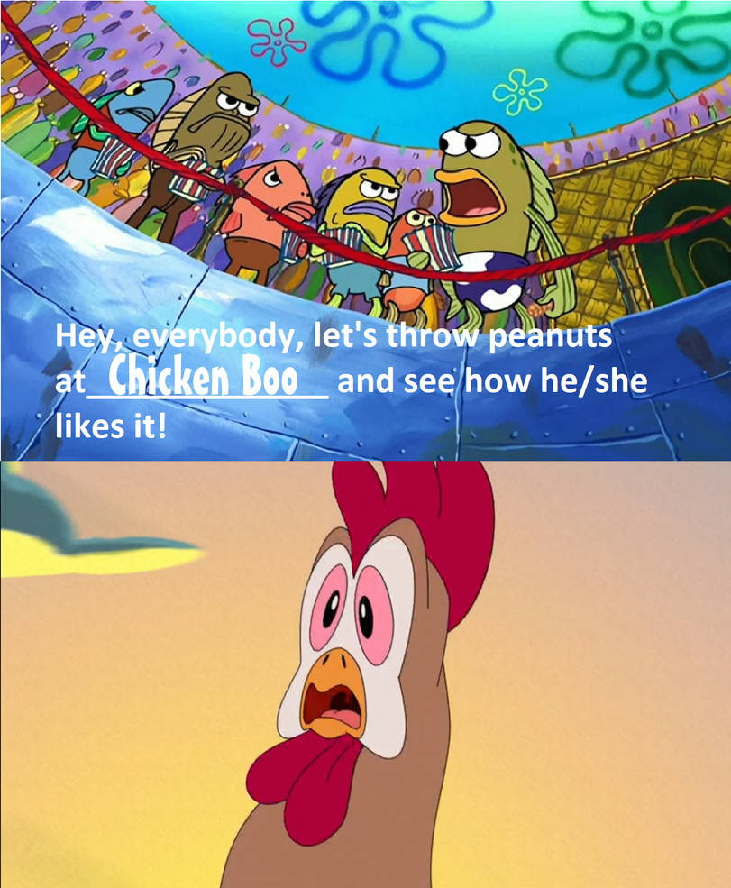 BB citizens throw peanuts at Chicken Boo by PeruAlonso on DeviantArt