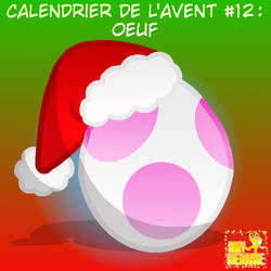 .:CALENDRIER DE L'AVENT #12 : OEUF:.