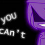 [FNAF Pics] The Purple Guy: yOU cAn't [HD]