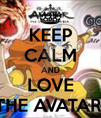 Keep Calm and love The Avatar