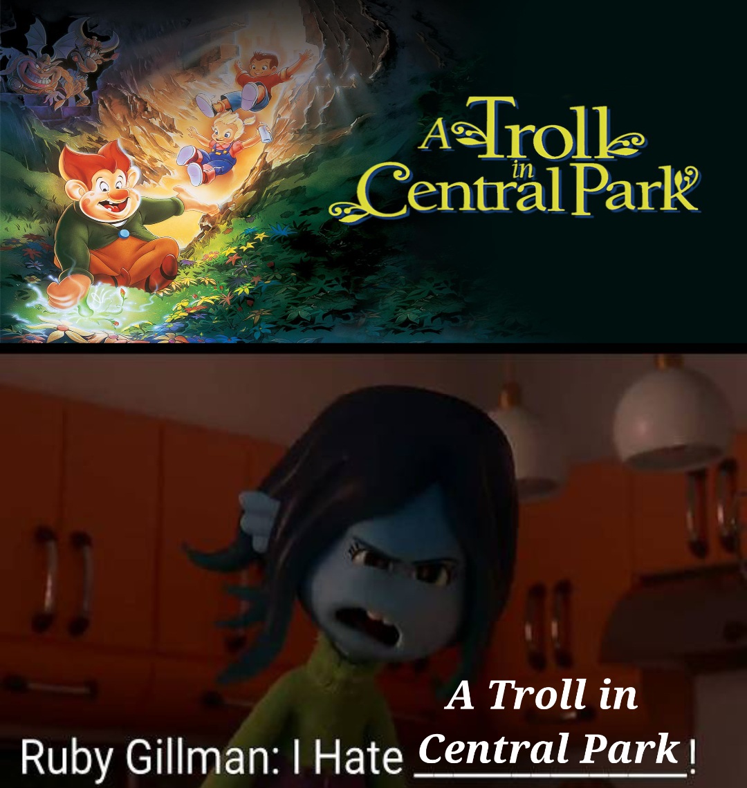 Ruby Gillman hates A Troll in Central Park by MartinHidalgo2006 on ...