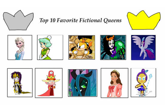 My Top 10 Favorite Queens