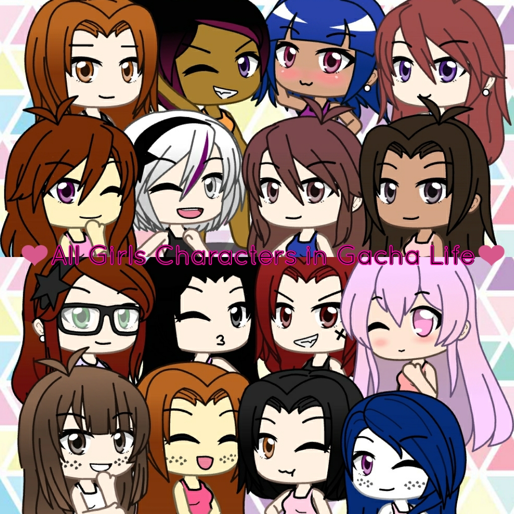 All Girls Characters In Gacha Life By Ashantiaxson On Deviantart