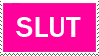 SLUT Stamp by TrippFoxx