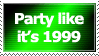 Party Like Its 1999 Stamp