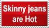 Skinny jeans are hot Stamp