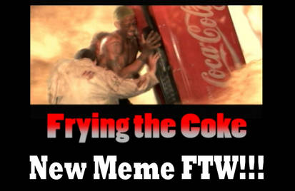 Frying the Coke