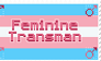 Stamp- Feminine Transman