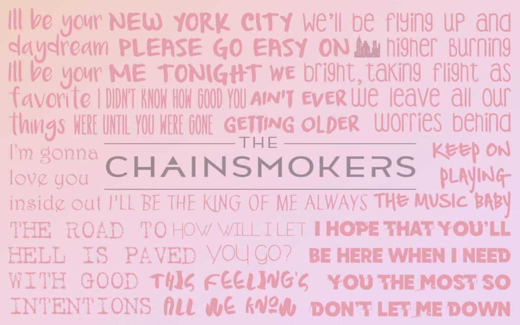 The Chainsmokers - Lyric wallpaper by