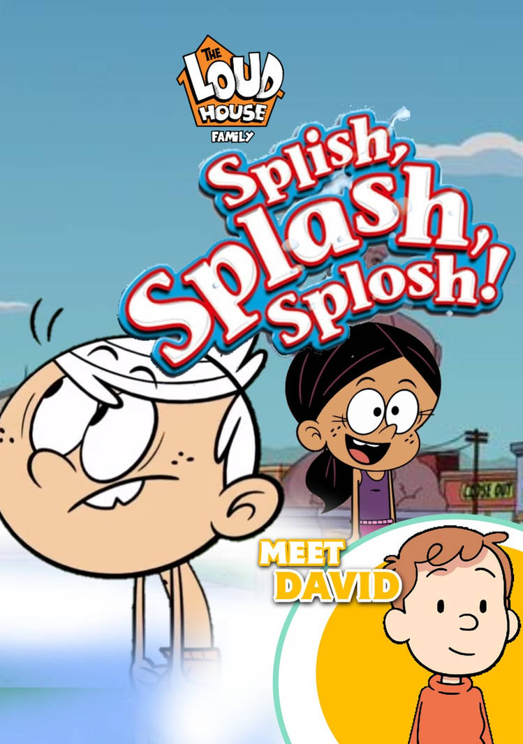 Splosh Pudding The Loud House Family: Splish Splash Splosh by MaksKochanowicz123 on ...
