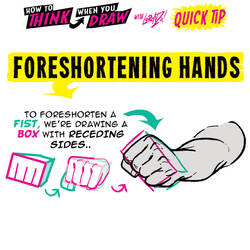How to THINK when you draw FORESHORTENING HANDS!