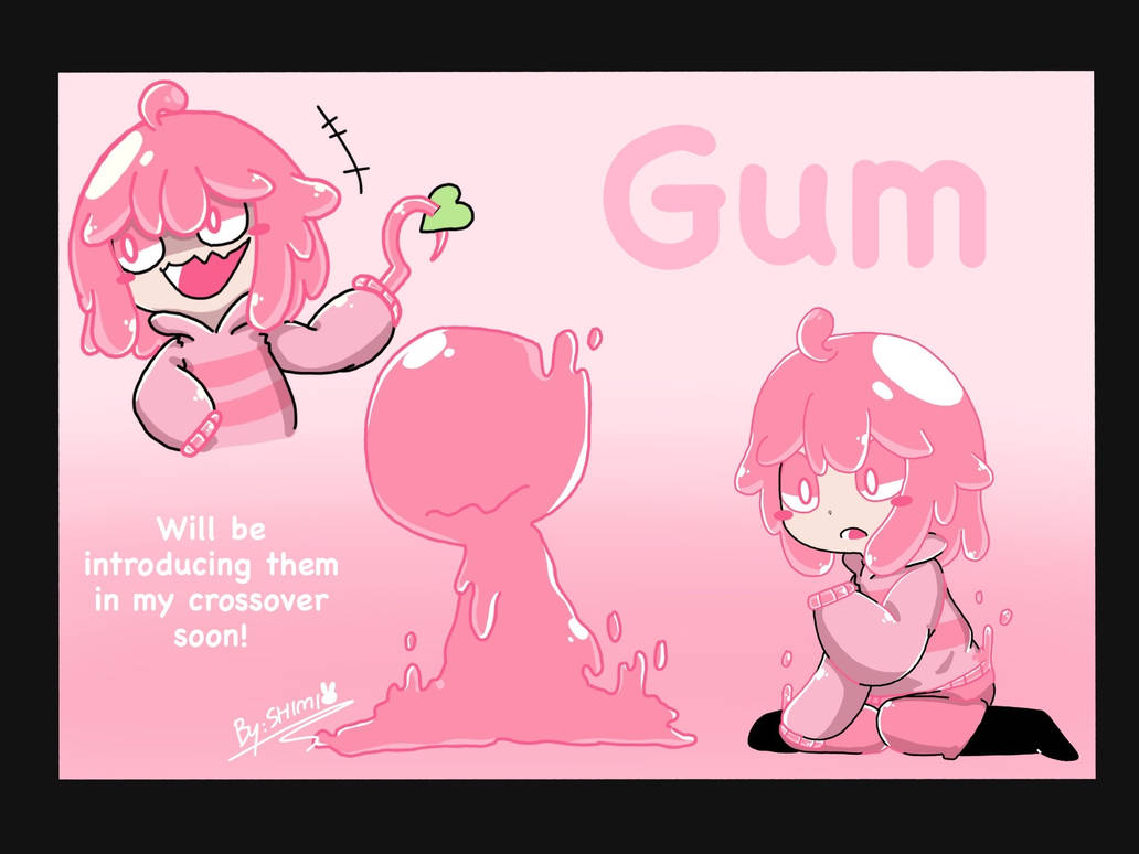 Gum Rapper Human Gum by ReaderShimi on DeviantArt