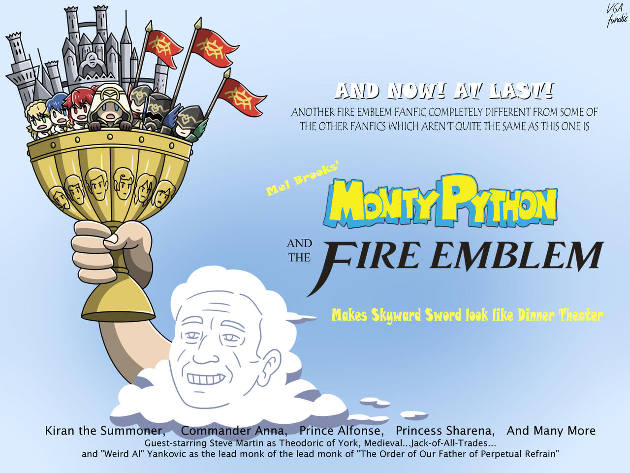 Mel Brooks's Monty Python and the Fire Emblem | Sufficient Velocity