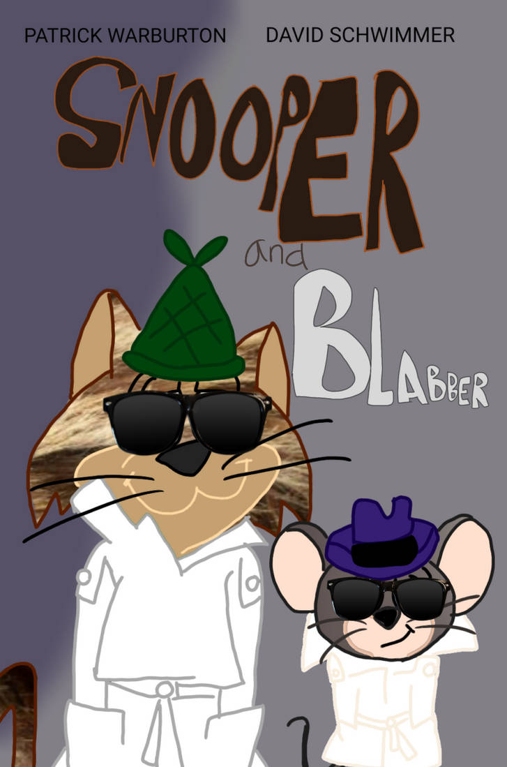Snooper Snooper And Blabber (Live Action) (Poster) by OliviaRoseSmith on DeviantArt