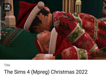 The Sims 4 (Mpreg) Christmas 2022 YT video