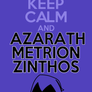 Keep Calm and Azarath Metrion Zinthos