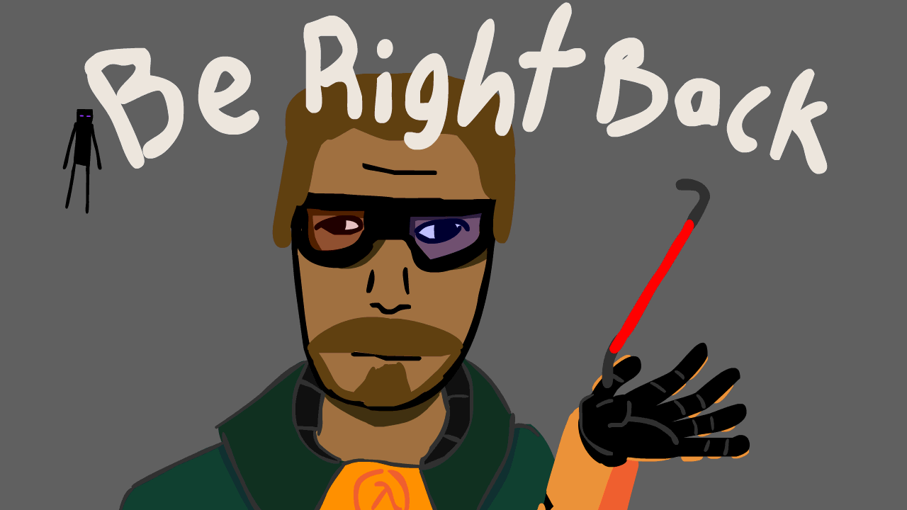 Rust Brb My brb screen. by camo3d on DeviantArt