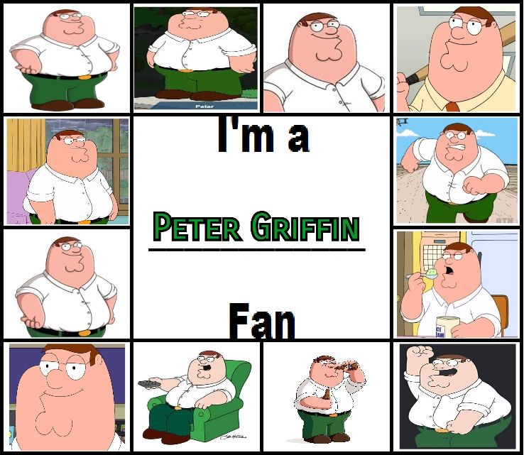 I'm a Peter Griffin Fan by MrArtGuy345 on DeviantArt