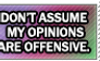 When opinion is assume as offensive