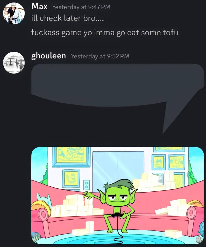imma Go Eat Some Tofu Ahh Message By Cerealmaan On DeviantArt imma-go-eat-some-tofu-ahh-message-by-cerealmaan-on-deviantart