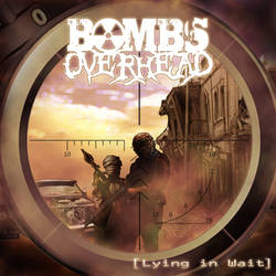 Bombs Overhead - Lying in Wait